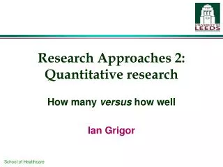 Research Approaches 2: Quantitative research