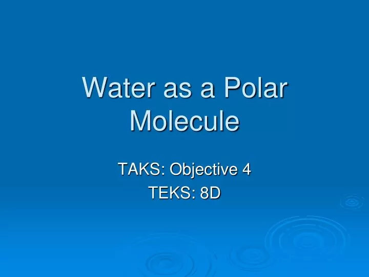 water as a polar molecule