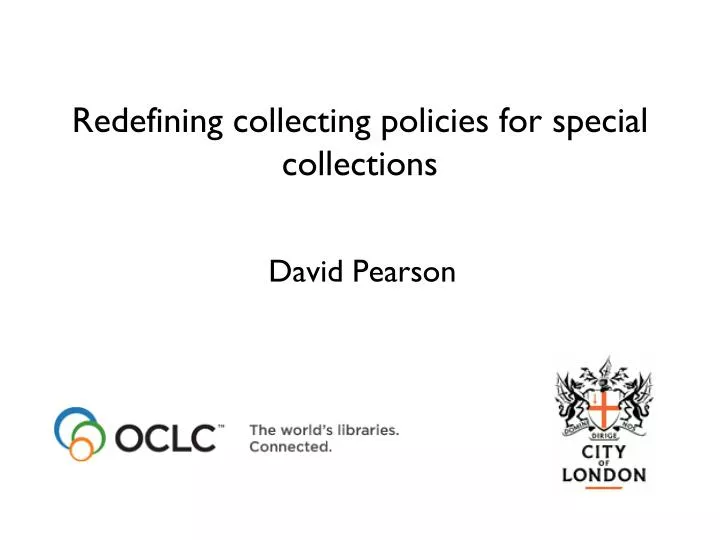 redefining collecting policies for special collections