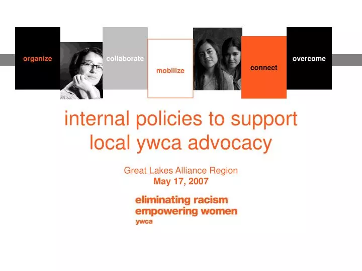 internal policies to support local ywca advocacy great lakes alliance region may 17 2007