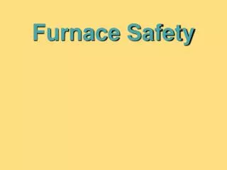 Furnace Safety