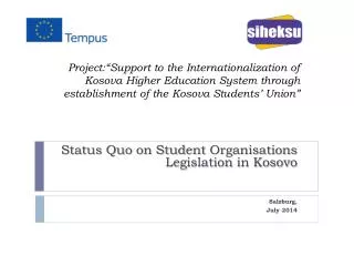 Status Quo on Student Organisations Legislation in Kosovo Salzburg, July 2014