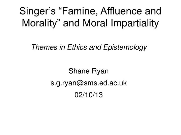 singer s famine affluence and morality and moral impartiality