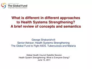 What is d ifferent in d ifferent a pproaches to Health Systems Strengthening ?