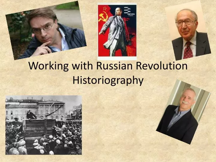 working with russian revolution historiography