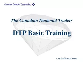 The Canadian Diamond Traders DTP Basic Training
