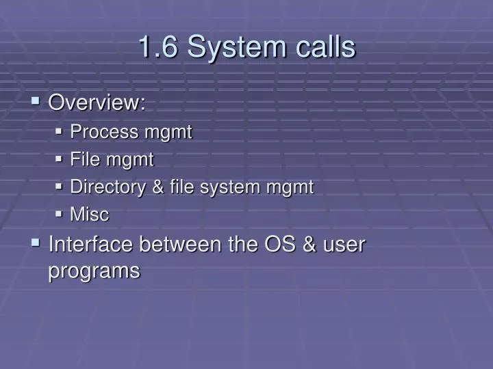 1 6 system calls