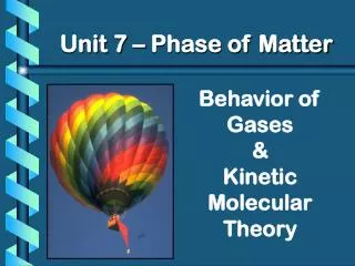 Behavior of Gases &amp; Kinetic Molecular Theory