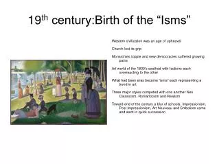 19 th century:Birth of the “Isms”