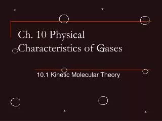 Ch. 10 Physical Characteristics of Gases