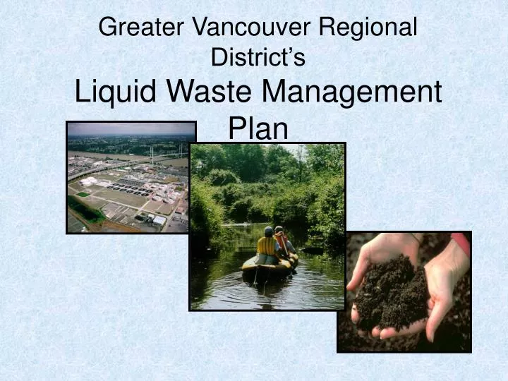 greater vancouver regional district s liquid waste management plan