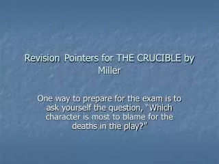 Revision Pointers for THE CRUCIBLE by Miller