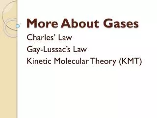 More About Gases