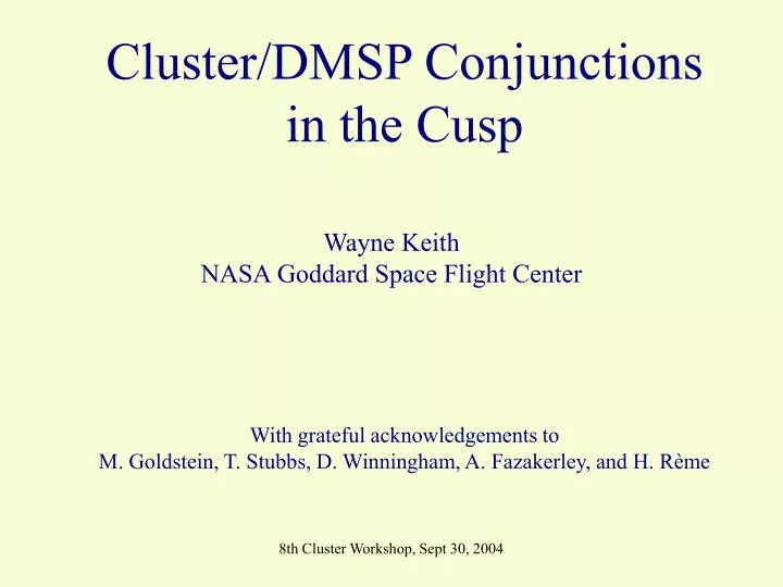 cluster dmsp conjunctions in the cusp