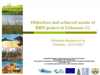 Objectives and achieved results of BBN project in Lithuania ( I I)