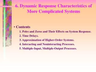 6. Dynamic Response Characteristics of More Complicated Systems