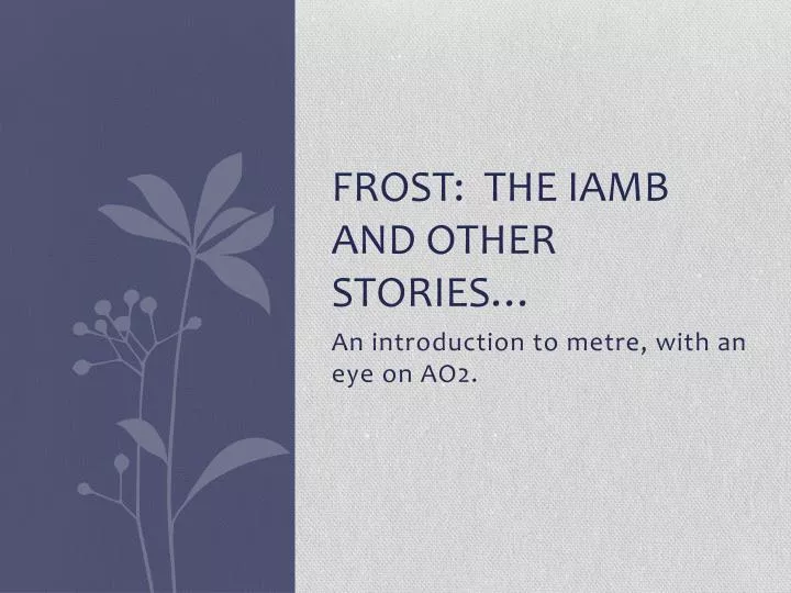 frost the iamb and other stories