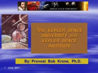 THE KEPLER SPACE UNIVERSITY and KEPLER SPACE INSTITUTE