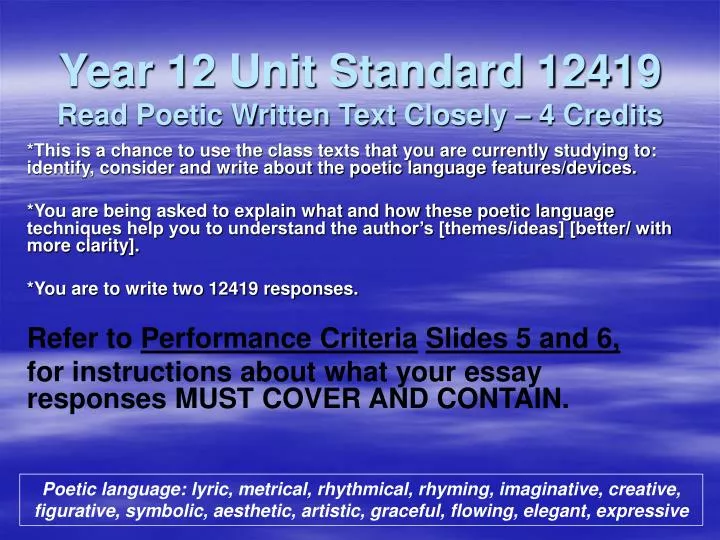 year 12 unit standard 12419 read poetic written text closely 4 credits
