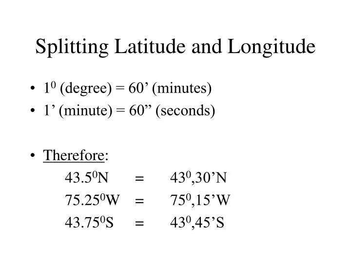 splitting latitude and longitude