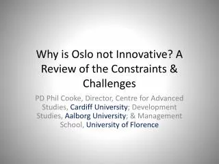 Why is Oslo not Innovative? A Review of the Constraints &amp; Challenges