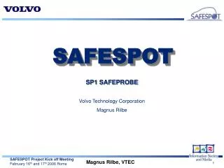 SP1 SAFEPROBE Volvo Technology Corporation Magnus Rilbe