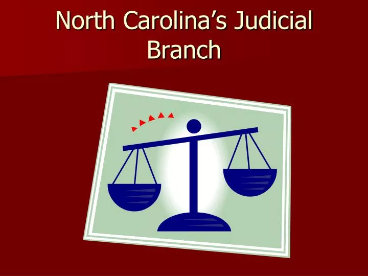 north carolina s judicial branch