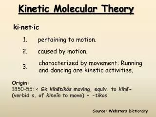 Kinetic Molecular Theory