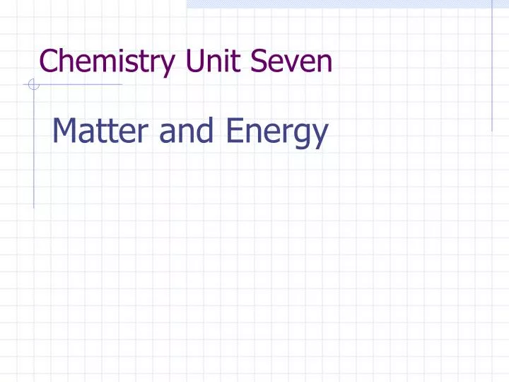 chemistry unit seven