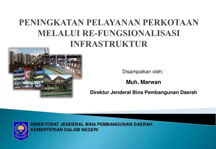 peningkatan pelayanan perkotaan melalui re fungsionalisasi infrastruktur