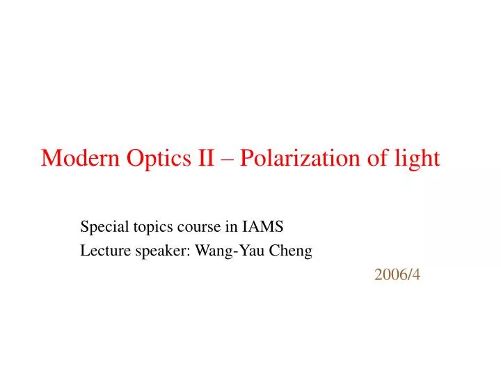 modern optics ii polarization of light