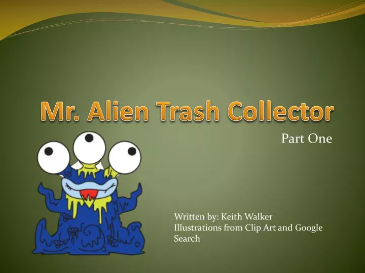 mr alien trash collector
