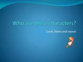 Who are these characters ?