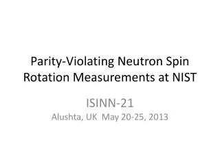 Parity-Violating Neutron Spin Rotation Measurements at NIST