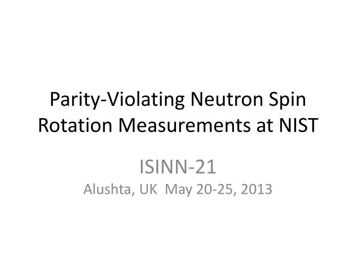 parity violating neutron spin rotation measurements at nist