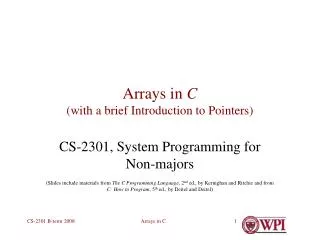 Arrays in C (with a brief Introduction to Pointers)