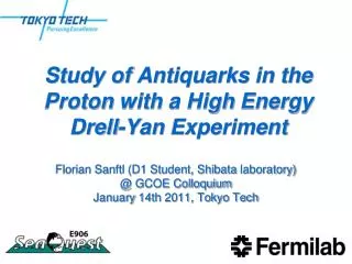 Study of Antiquarks in the Proton with a High Energy Drell -Yan Experiment