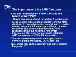The Importance of the AMS Database