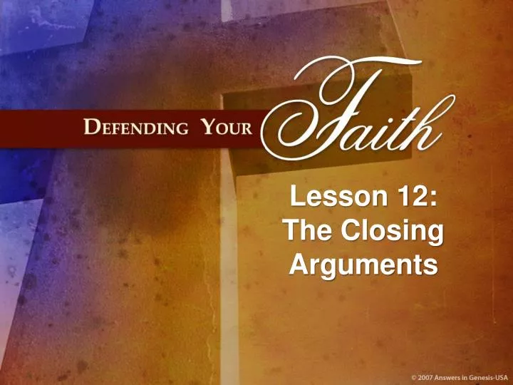 lesson 12 the closing arguments