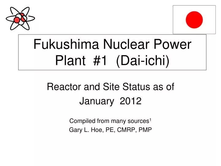 reactor and site status as of january 2012 compiled from many sources 1 gary l hoe pe cmrp pmp