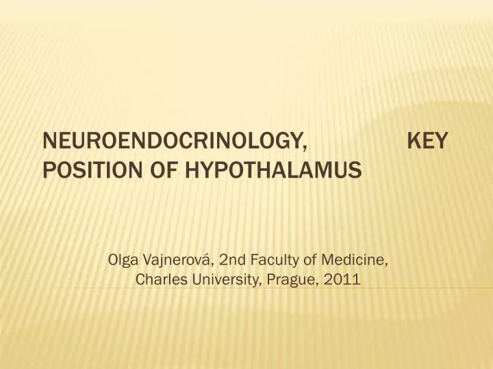 neuroendocrinology key position of hypothalamus