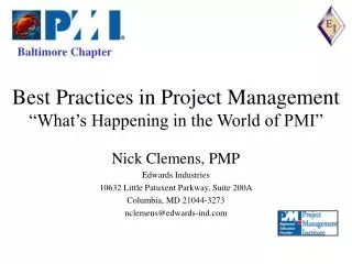 Nick Clemens, PMP Edwards Industries 10632 Little Patuxent Parkway, Suite 200A