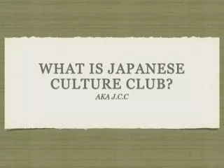 What is Japanese culture club?