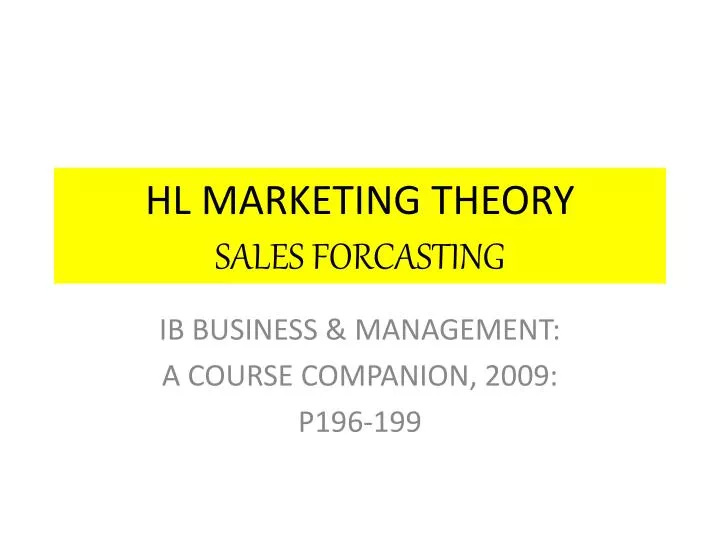 hl marketing theory sales forcasting