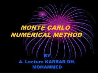 MONTE CARLO NUMERICAL METHOD