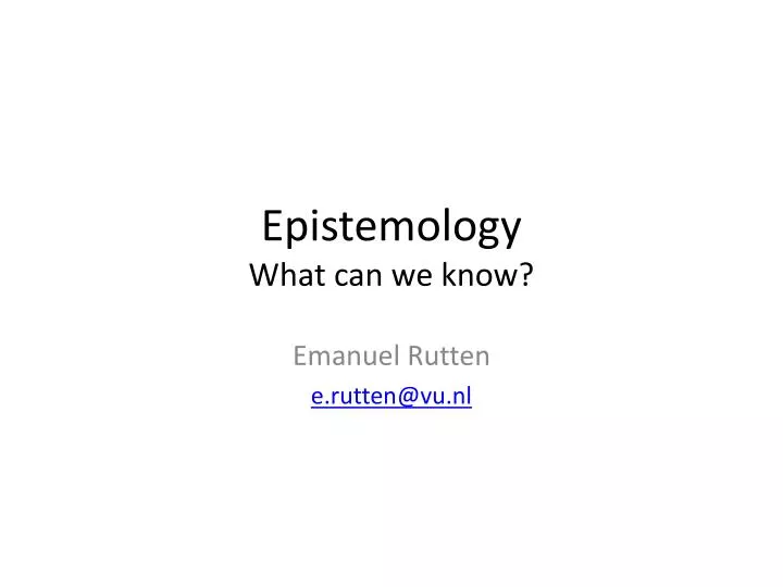 epistemology what can we know