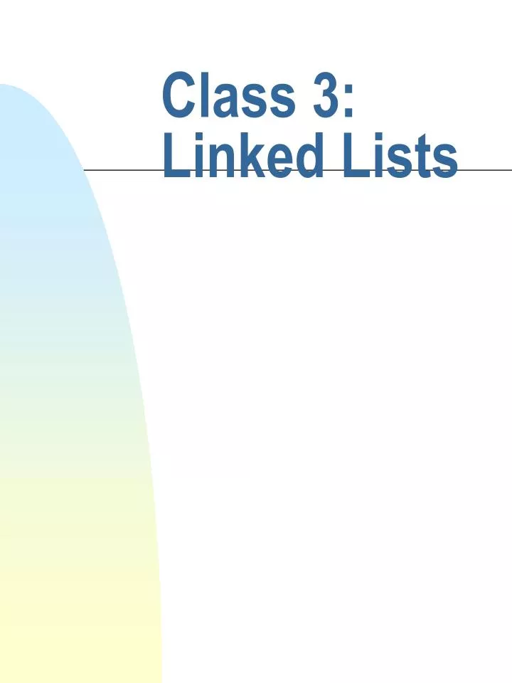 class 3 linked lists