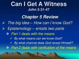 Can I Get A Witness John 5:31-47