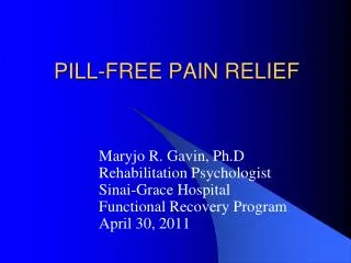 PILL-FREE PAIN RELIEF
