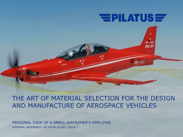 the art of material selection for the design and manufacture of aerospace vehicles